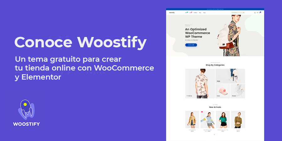 Woostify un tema gratuito para Woocommerce y Elementor sorprendente
